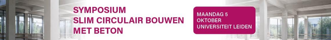 5 oktober Symposium Slim circulair bouwen met beton: van ambitie naar ontwerppraktijk